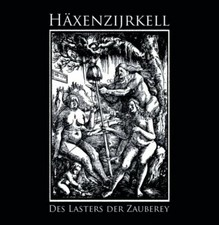 Haxenzijrkell - Des Lasters der Zauberey CD 2016 black metal Germany