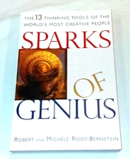 SPARKS OF GENIUS [THINKING TOOLS OF CREATIVE PEOPLE] R.&M. Root-Bernstein. NEW