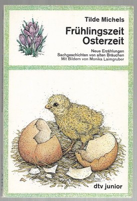 Frühlingszeit Osterzeit - Tilde Michels, DTV Junior 1985, akzeptabel