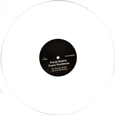 Frenk Dublin - Fire Just A Shot Feat. Tenor Youthman Whit (2022 - EU - Original)