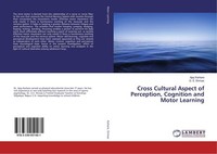 Cross Cultural Aspect Of Perception, Cognition And Motor Learning Ajay Karkare