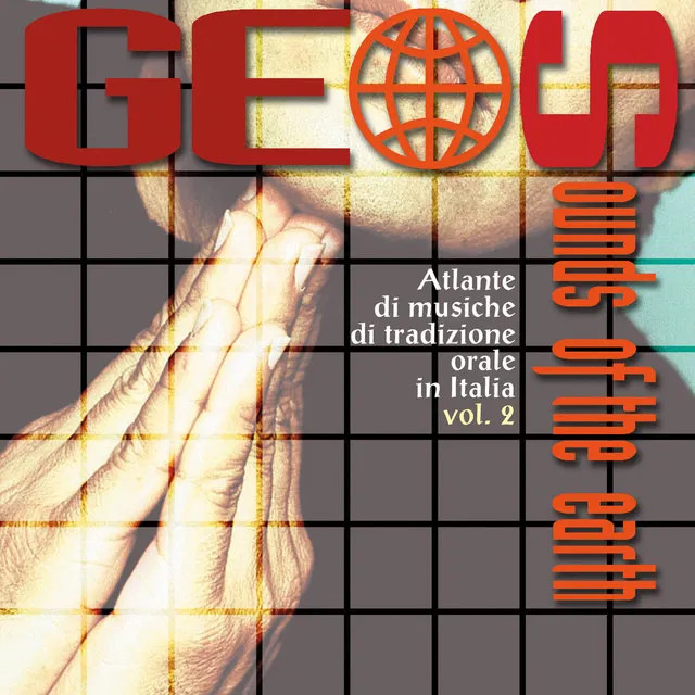 Aa.Vv. - Geos - Atlas Of Traditional Oral Music In Italy Vol. 2