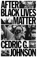 Cedric G. Johnson | After Black Lives Matter | Buch | Englisch (2023) | Gebunden