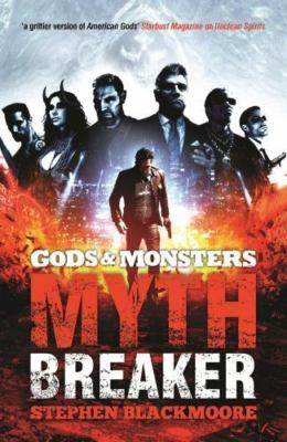 Mythbreaker by Blackmoore, Stephen