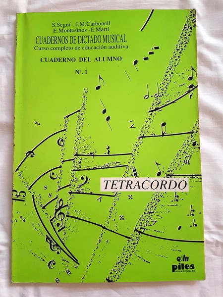CUADERNOS DE DICTADO MUSICAL Nº 1 TETRACORDO ED. PILES