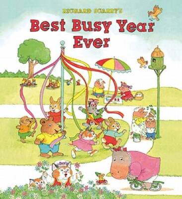 Richard Scarry's Best Busy Year Ever - Hardcover By Scarry, Richard - GOOD