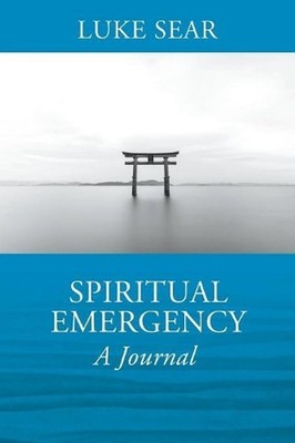 Spiritual Emergency: A Journal by Luke Sear (English) Paperback Book