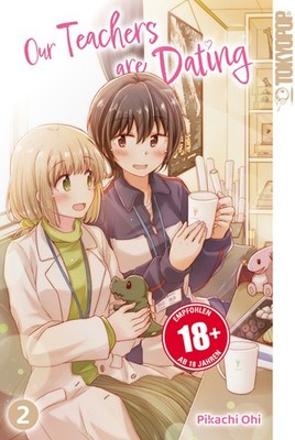 Our Teachers are Dating - Band 2 (Deutsche Ausgabe) Tokyopop Manga