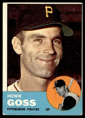 #ad 1963 Topps Howie Goss Pittsburgh Pirates #364 $2.24