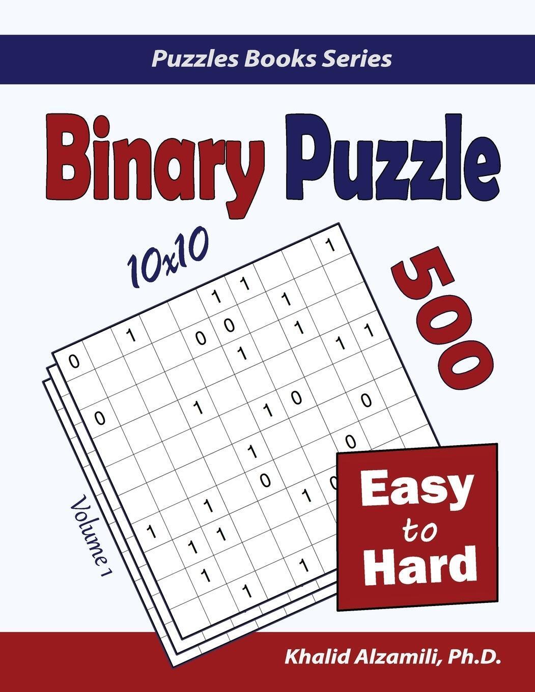 Thumbnail - Binary Puzzle | Khalid Alzamili | 500 Easy To Hard (10x10) |