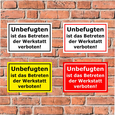 Schild - Unbefugten ist das Betreten der Werkstatt verboten 4 Größen S00080-148