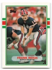 1989 Topps Traded #81T FRANK REICH  Rookie RC Buffalo Bills    NICE CARD !!!. rookie card picture