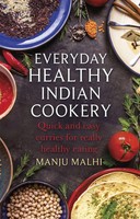 Everyday Healthy Indian Cookery | Manju Malhi | Englisch | Taschenbuch | 2017