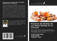 Kumar Anshuman (U. A.) | PráCticas De GestióN De Las Malas Hierbas En La CúRcuma