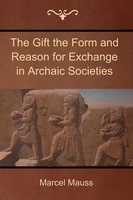 The Gift The Form And Reason For Exchange In Archaic Societies Marcel Mauss Buch