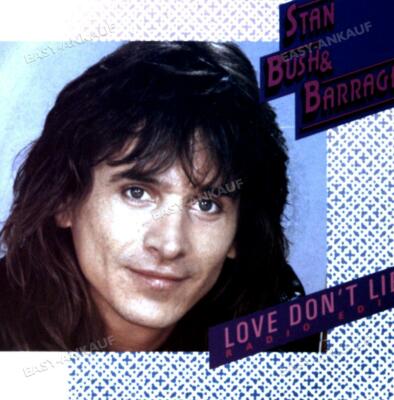Stan Bush & Barrage - Love Don't Lie (Radio Edit) 7in 1987 (VG+/VG+) '