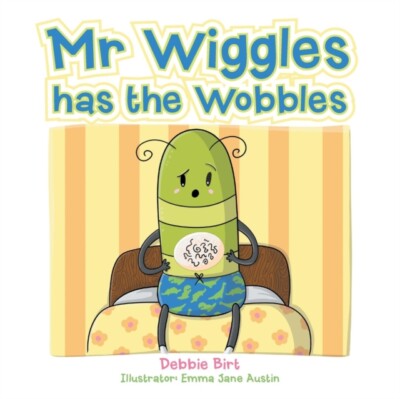 Birt - Mr Wiggles Has the Wobbles - New paperback or softback - X555z