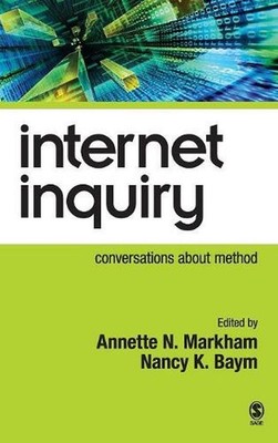 Internet Inquiry: Conversations About Method by Annette Markham (English) Hardco