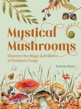 Mystical Mushrooms - 9781631069215