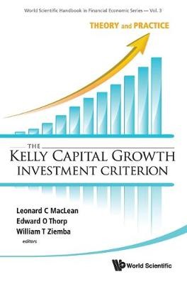 Kelly Capital Growth Investitionskriterium, The: Theorie und Pr... - 9789814293495