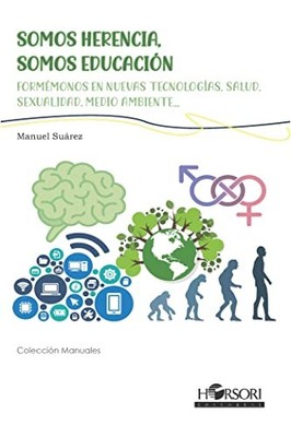 Somos herencia, somos educaci�n: Form�monos en nuevas t - Spanish Language  NEW