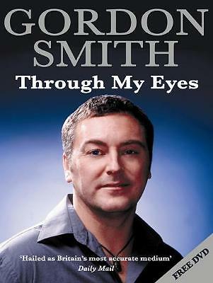 Through My Eyes by Gordon Smith, Book, New (Paperback)