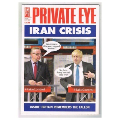 Private Eye Magazines No.1457 17-30 November 2017 mbox2162 Iran Crisis