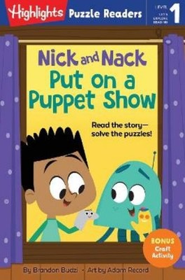 Brandon Budzi Nick and Nack Put on a Puppet Show (Paperback)