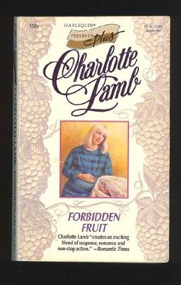 FORBIDDEN FRUIT (PRESENTS PLUS) By Charlotte Lamb **Mint Condition**