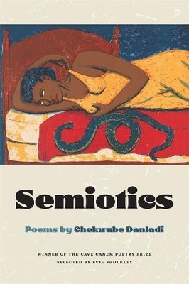 Chekwube Danladi Semiotics (Taschenbuch) Cave Canem Poetry Prize