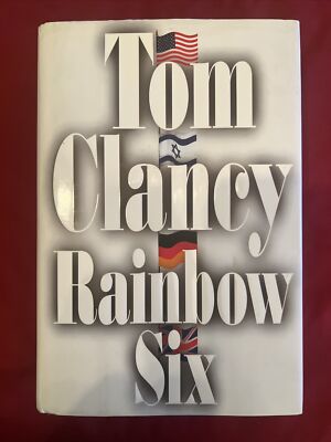 Rainbow Six by Tom Clancy 1st Edition 1st Printing Hardcover w/ Dust Jacket