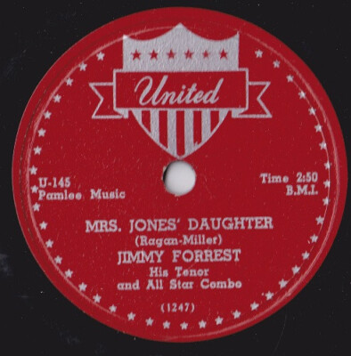 Jimmy Forrest And His All Star Combo - Mrs. Jones' Daughter / Mr. Goodbeat 