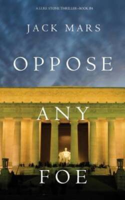 Oppose Any Foe a Luke Stone Th - VERY GOOD