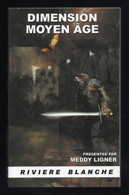 Meddy Ligner: Dimension Mittelalter B.C.P SAMMLUNG WEISSER FLUSS Nr. 40