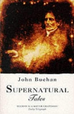 Supernatural Tales Taschenbuch John Buchan