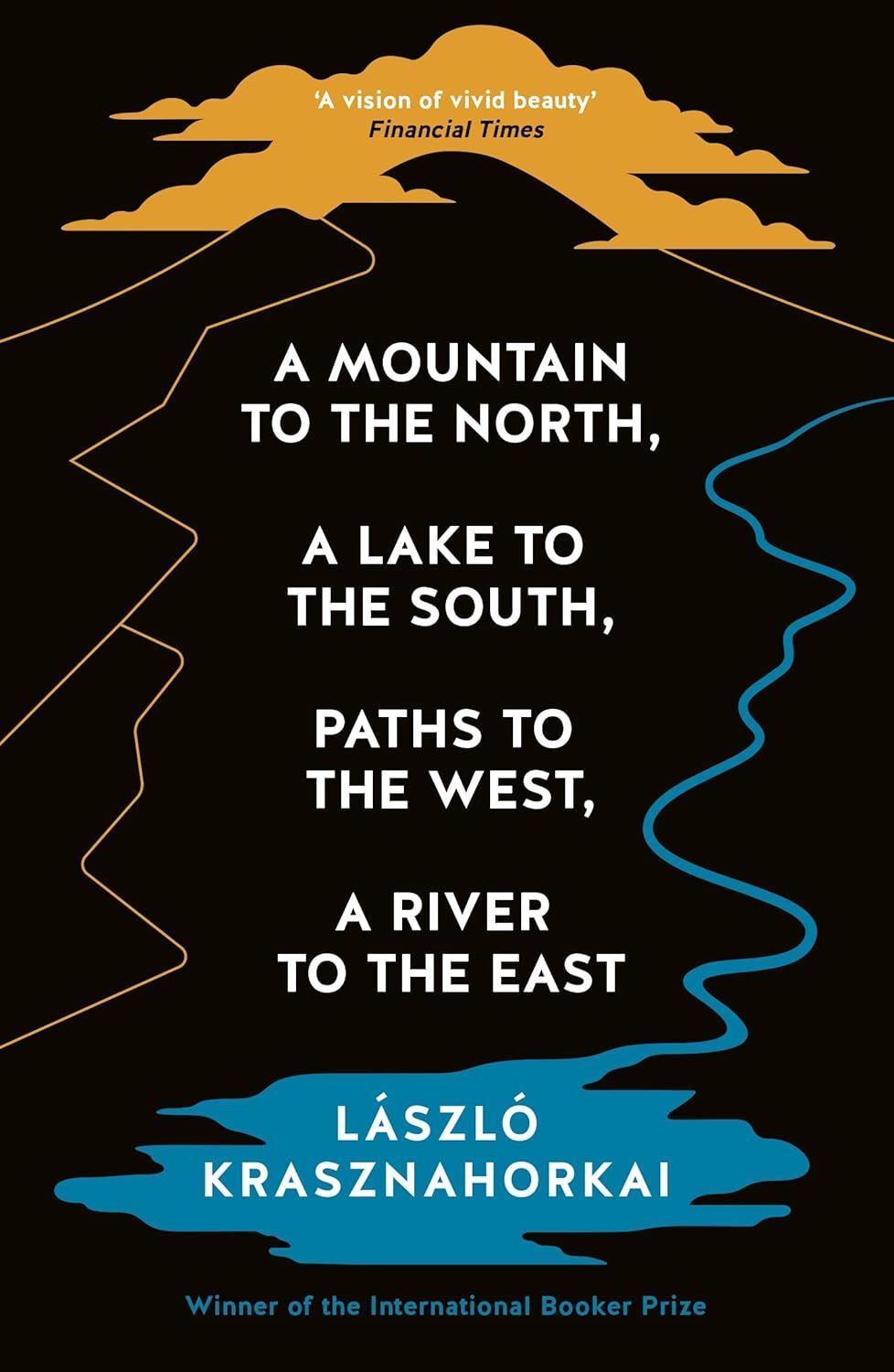 A Mountain to the North, A Lake to The South