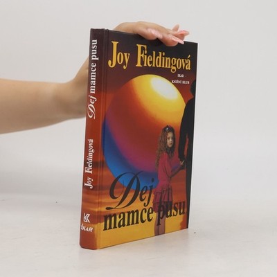 Dej mamce pusu  |  Joy Fielding
