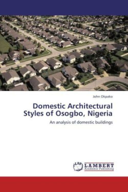 Thumbnail - John Okpako | Domestic Architectural Styles Of Osogbo, Nigeria |