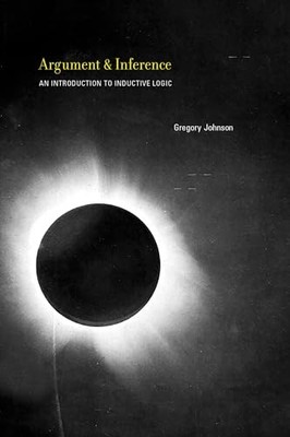 Argument und Schlussfolgerung: Eine Einführung in die induktive Logik von Gregory Johnson N