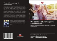 Isaac Ampofo Atta Senior (U. A.) | Vie Sociale Et Partage De L'information