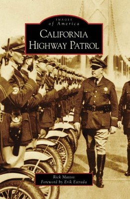 NEW Arcadia Publishing California Highway Patrol, CA 9780738556208 Images of Ame