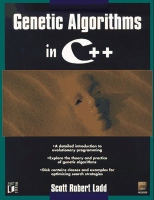 Genetic Algorithms in C++, Ladd, Scott Robert
