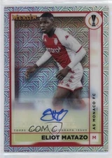 2022-23 Topps Merlin UEFA Club Competitions Mojo Refractor /99 Eliot Matazo Auto