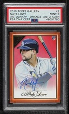 2019 Topps Gallery Orange Auto 21/25 Nate Lowe #2 PSA 9 MINT Auto 0q21