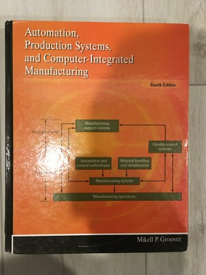 Automation, Production Systems, and Computer-Integrated Manufacturing 4e