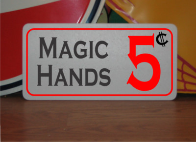 Magic Hands 5 cents Metal Sign