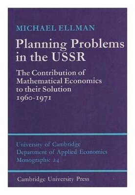 Planning Problems in the USSR: The Contribution of Mathematical Economics to th
