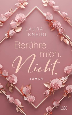 Berühre mich. Nicht.: Special Edition | Laura Kneidl | Buch | 512 S. | Deutsch