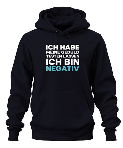 Ich habe meine Geduld getestet bin negativ lustig sarkastisch Unisex Hoodie Kapu - Bild 11 von 24