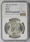 1884-O/O VAM-10 Hot-50 Morgan Dollar $1 MS 64 NGC